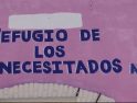 En malas condiciones Refugio de los Necesitados